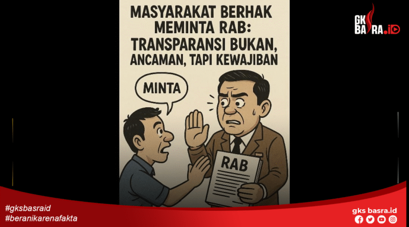 Masyarakat Berhak Meminta RAB: Transparansi Bukan Ancaman, Tapi Kewajiban